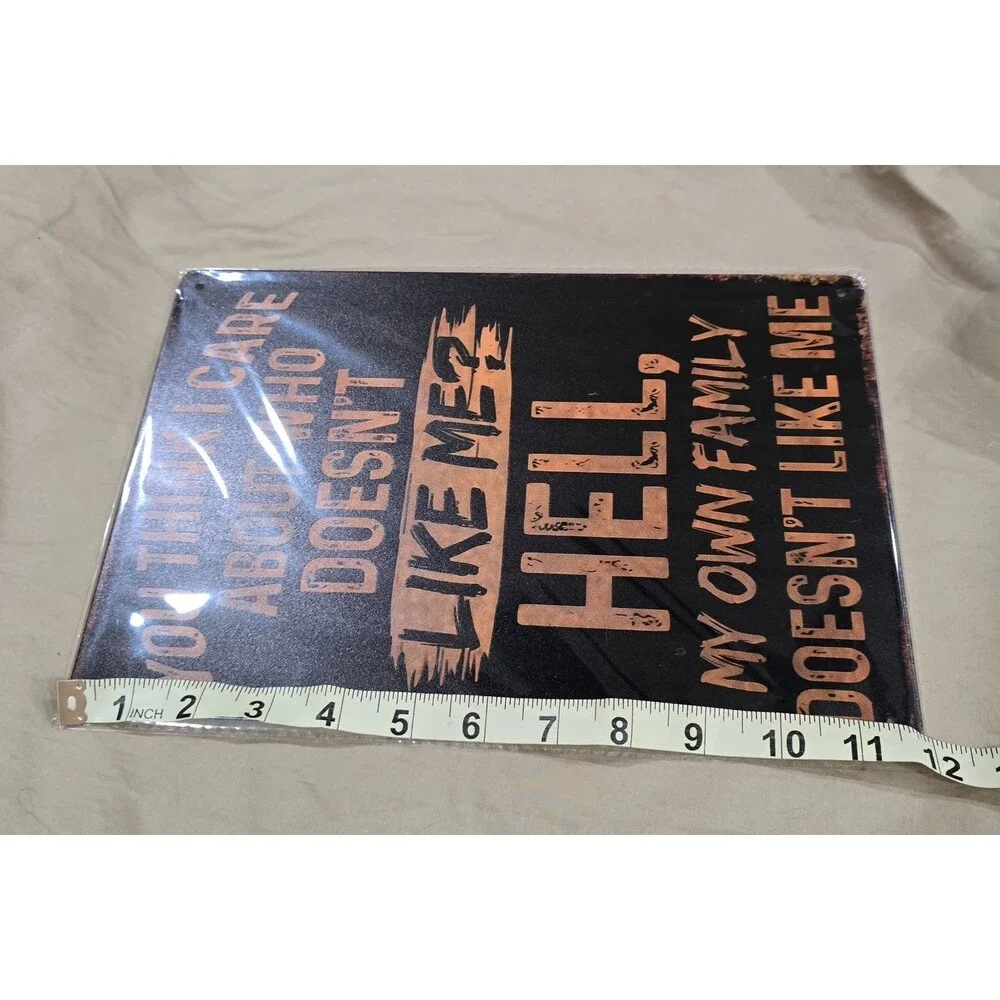 NEW Dad’s Workshop  “I Don’t Care Who Likes Me”.  Metal Sign. 12”x8”